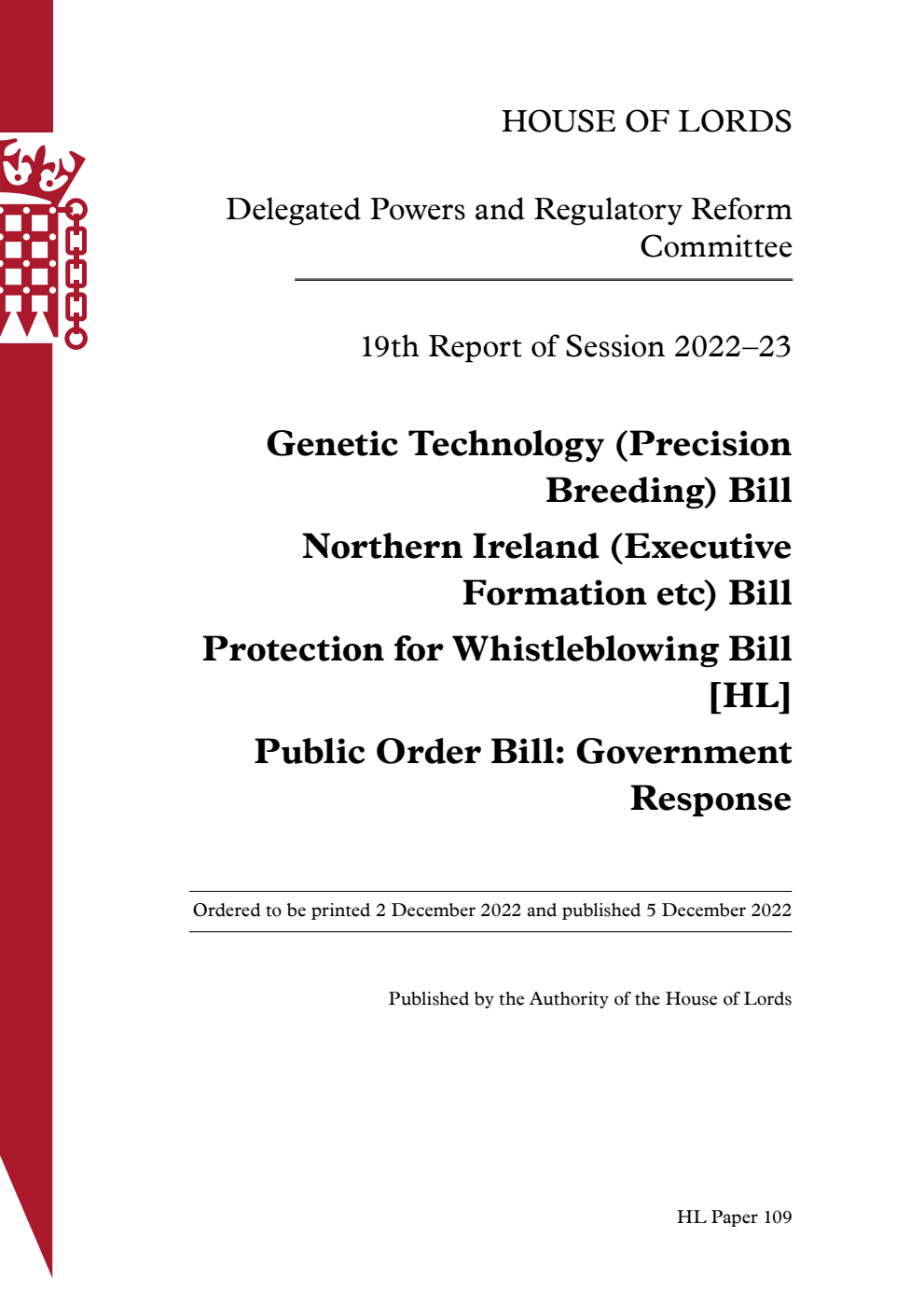 Delegated Powers and Regulatory Reform Committee 19th Report. Genetic Technology (Precision Breeding) Bill. Northern Ireland (Executive Formation etc) Bill. Protection for Whistleblowing Bill [HL]. Public Order Bill: Government Response