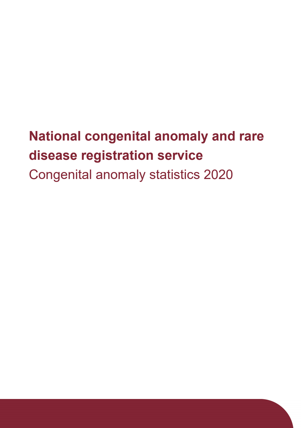 National congenital anomaly and rare disease registration service Congenital anomaly statistics 2020