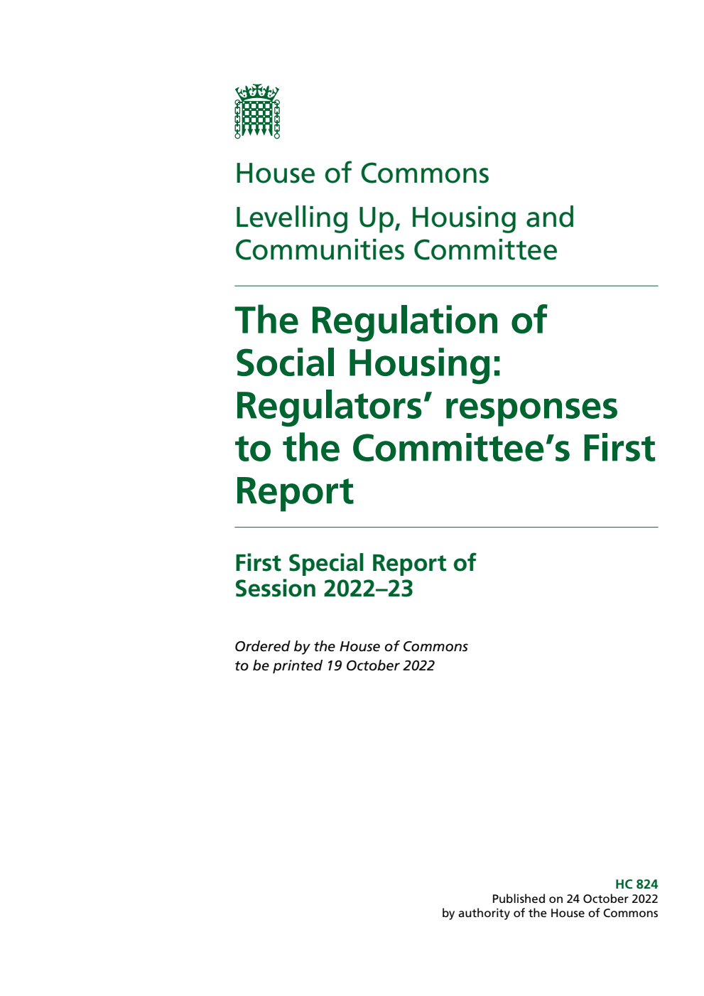 Levelling Up, Housing and Communities Committee 1st Special Report. The Regulation of Social Housing: Regulators’ responses to the Committee’s First Report