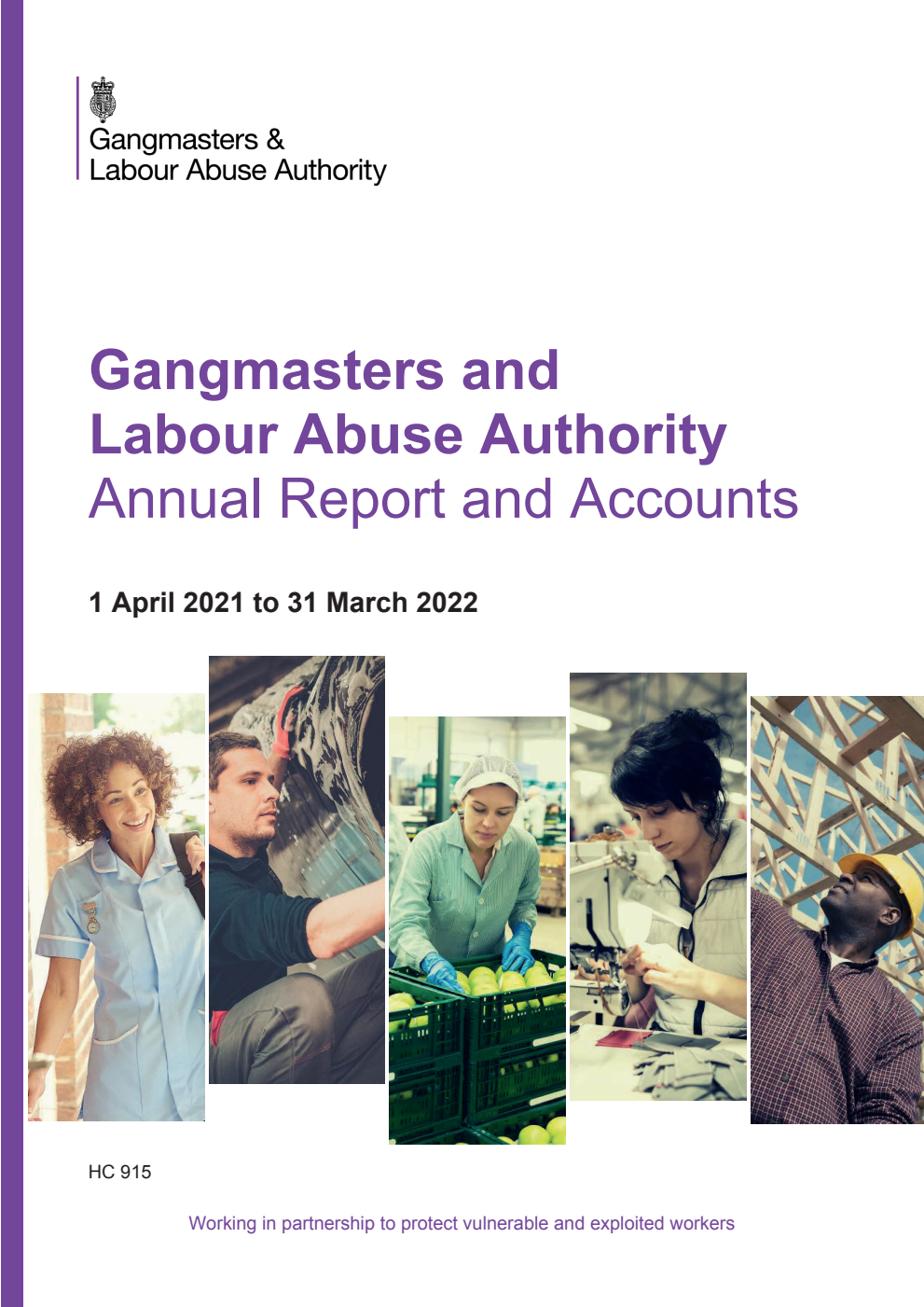 Gangmasters and Labour Abuse Authority Annual Report and Accounts 1 April 2021 to 31 March 2022