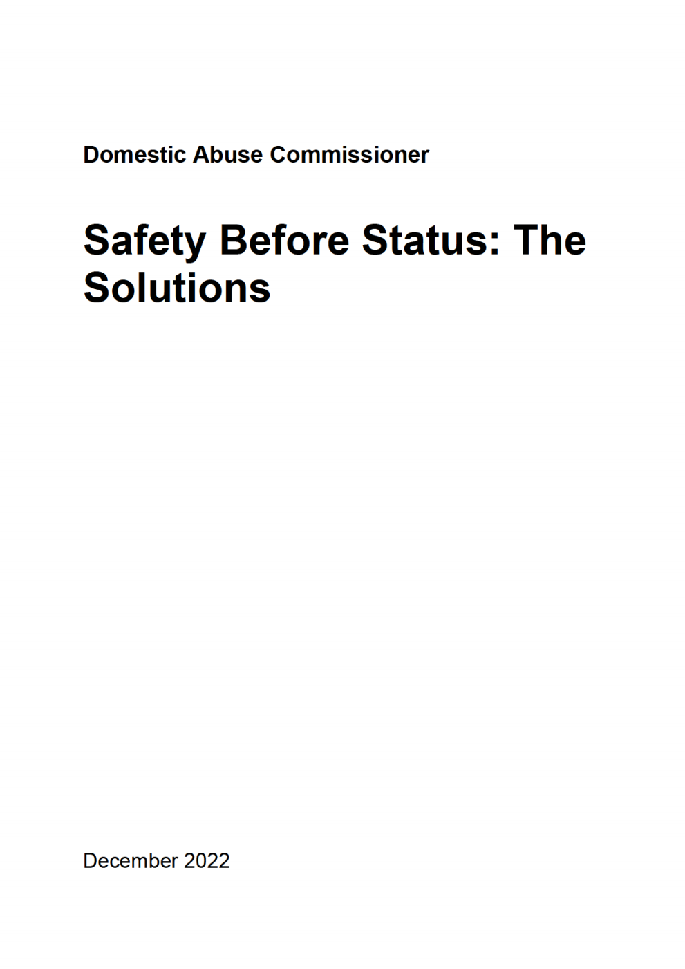 Safety Before Status: The Solutions