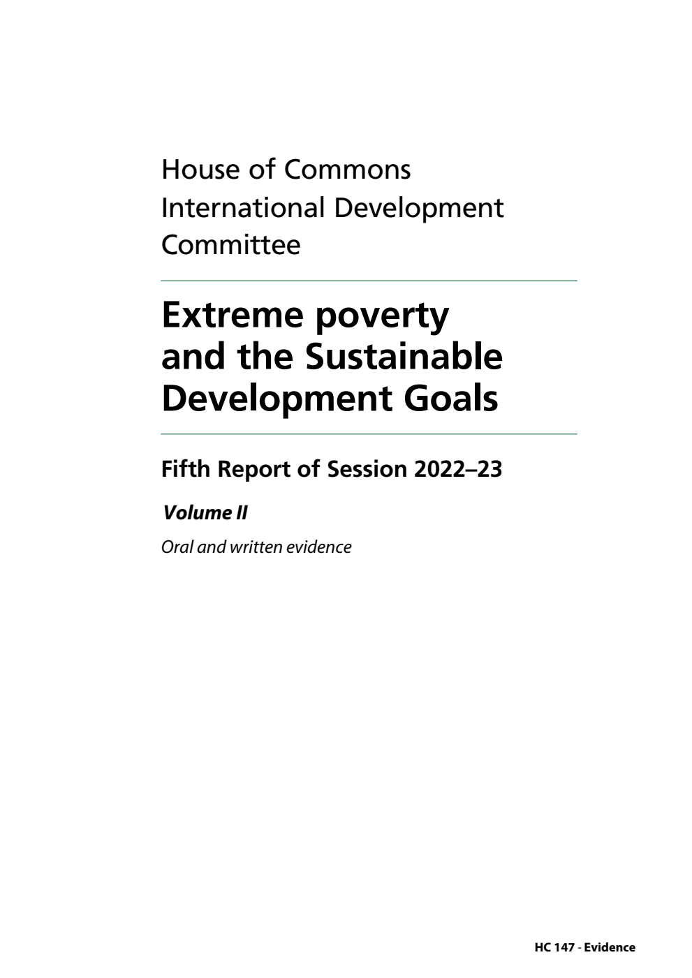 International Development Committee 5th Report. Extreme poverty and the Sustainable Development Goals Volume 2. Oral and written evidence