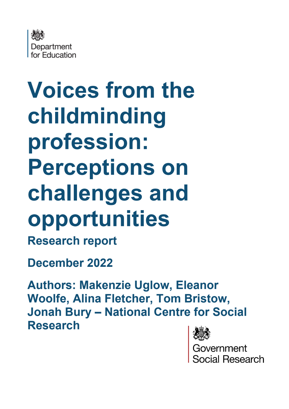 DFE-RR1287 Voices from the childminding profession: Perceptions on challenges and opportunities. Research report. December 2022