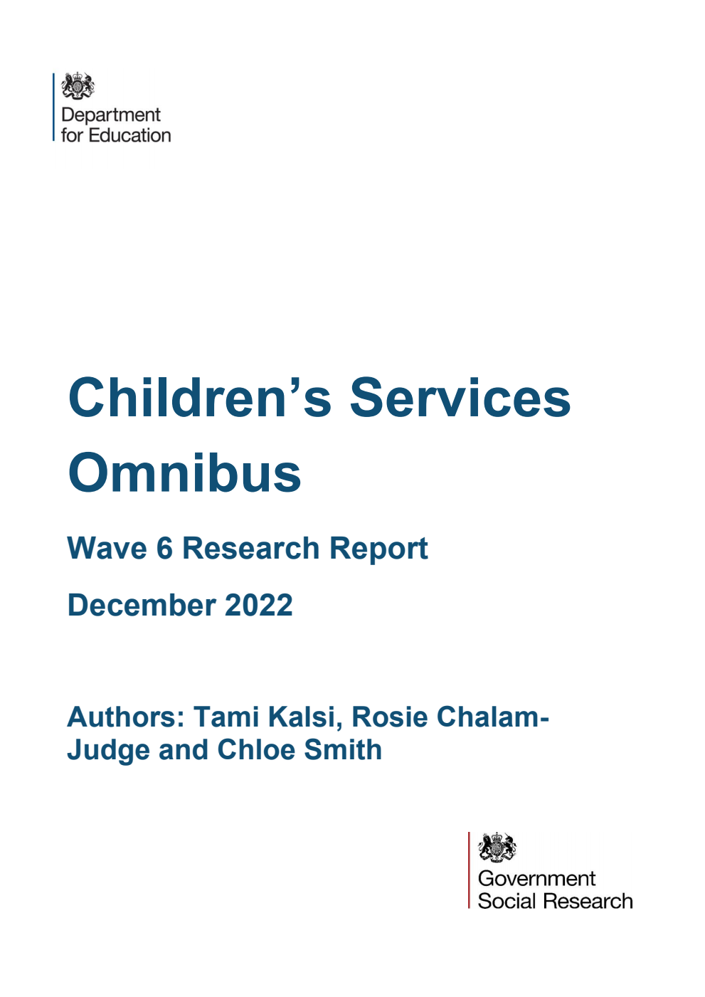 DFE-RR1304 Children’s Services Omnibus. Wave 6 Research Report. December 2022