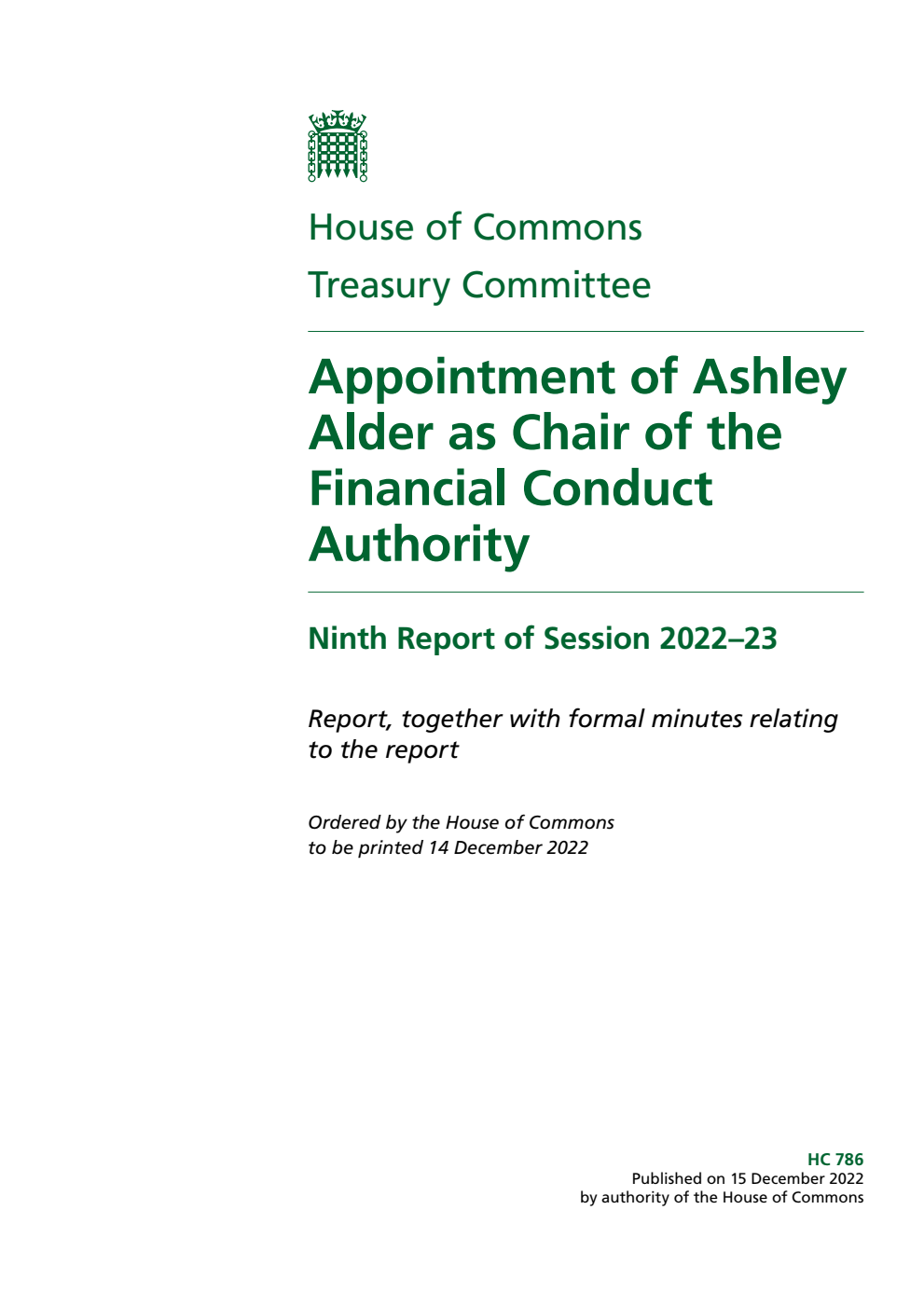 Treasury Committee 9th Report. Appointment of Ashley Alder as Chair of the Financial Conduct Authority Volume 1. Report