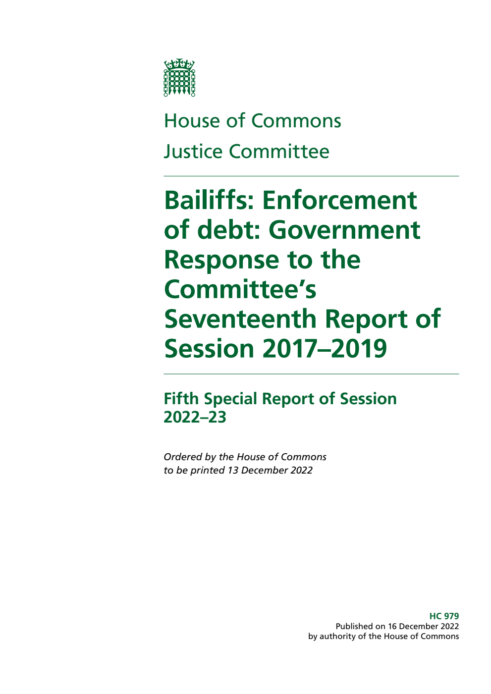 Justice Committee 5th Special Report.  Bailiffs: Enforcement of debt: Government Response to the Committee’s Seventeenth Report of Session 2017–2019