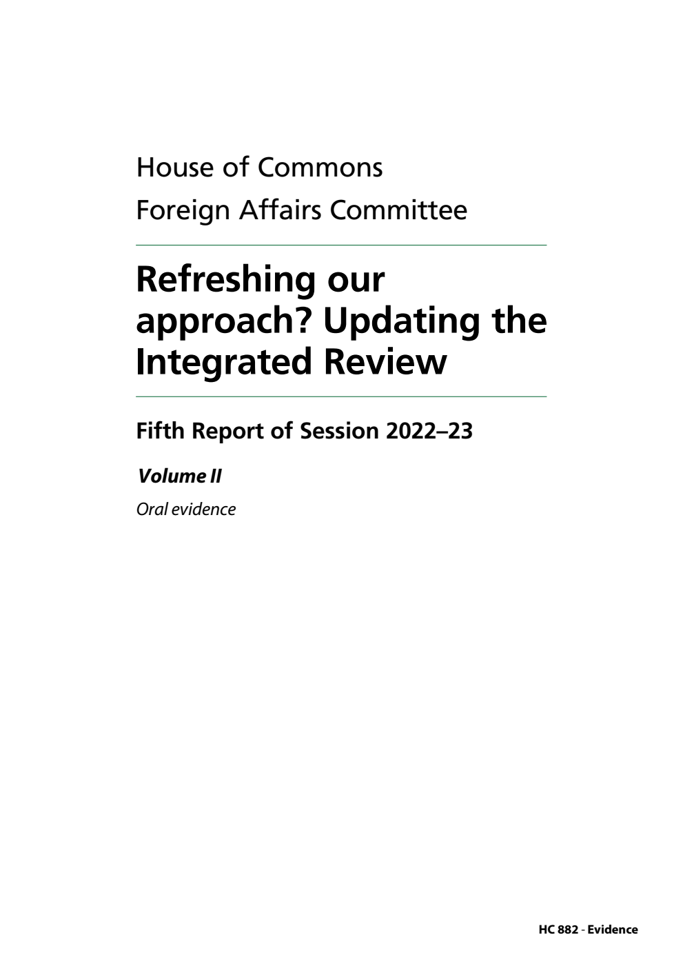Foreign Affairs Committee 5th Report. Refreshing our approach? Updating the Integrated Review Volume 2. Oral evidence