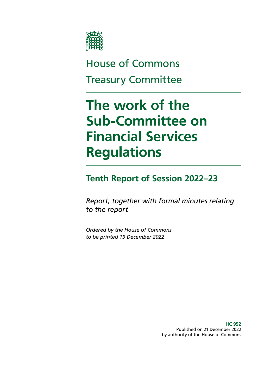 Treasury Committee 10th Report. The work of the Sub-Committee on Financial Services Regulations