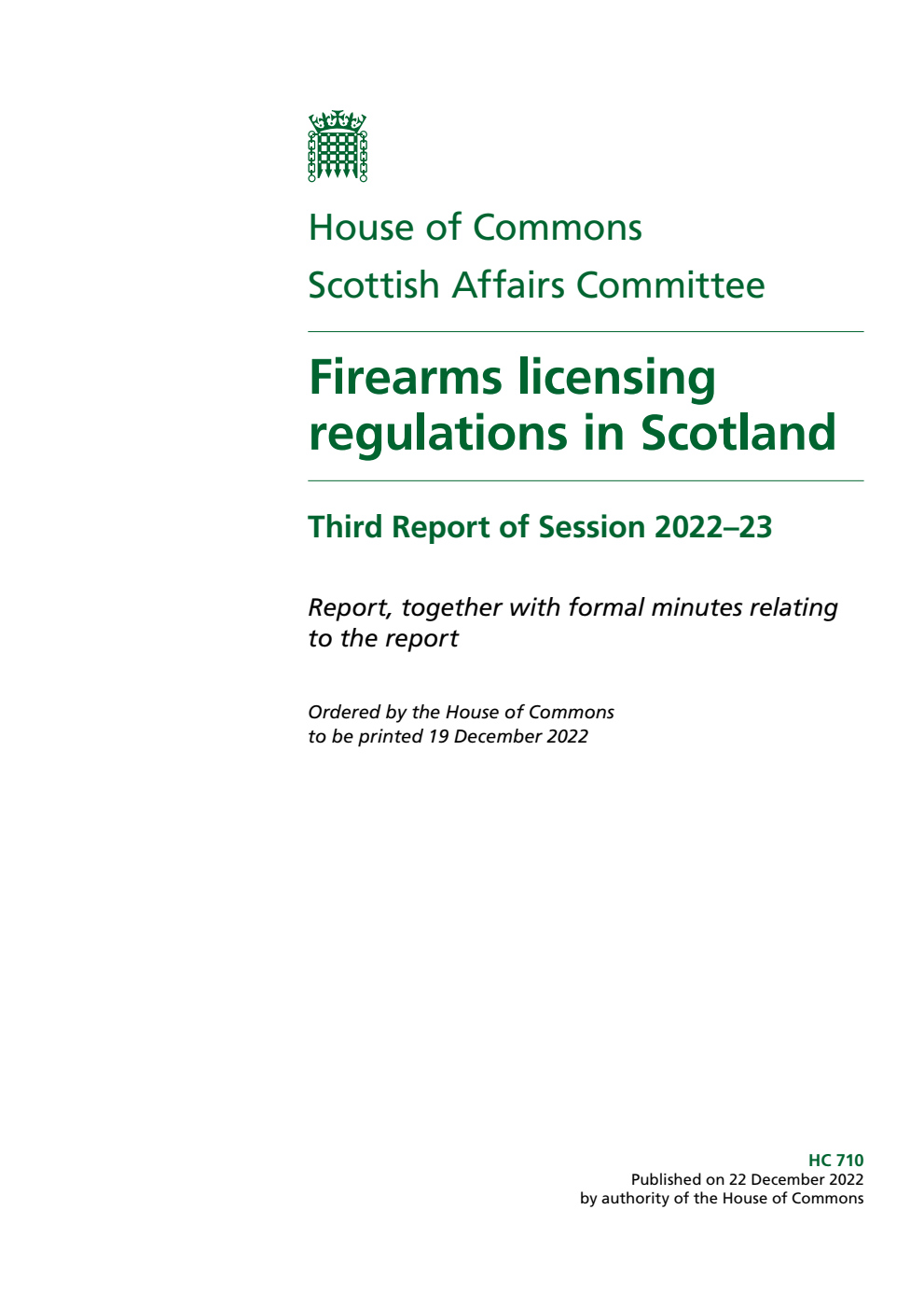 Scottish Affairs Committee 3rd Report. Firearms licensing regulations in Scotland Volume 1. Report