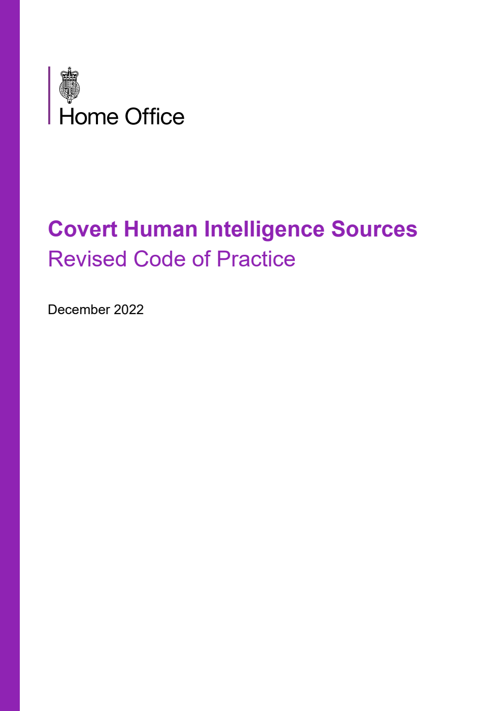 Covert Human Intelligence Sources. Revised Code of Practice. December 2022