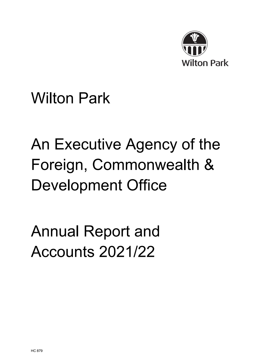 Wilton Park An Executive Agency of the Foreign, Commonwealth & Development Office Annual Report and Accounts 2021/22