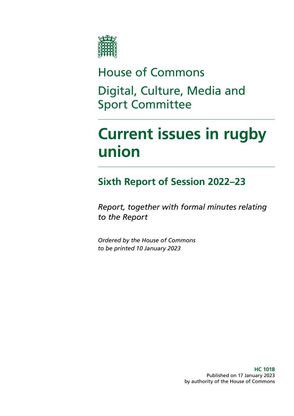 Digital, Culture, Media and Sport Committee 6th Report. Current issues in rugby union Volume 1. Report.