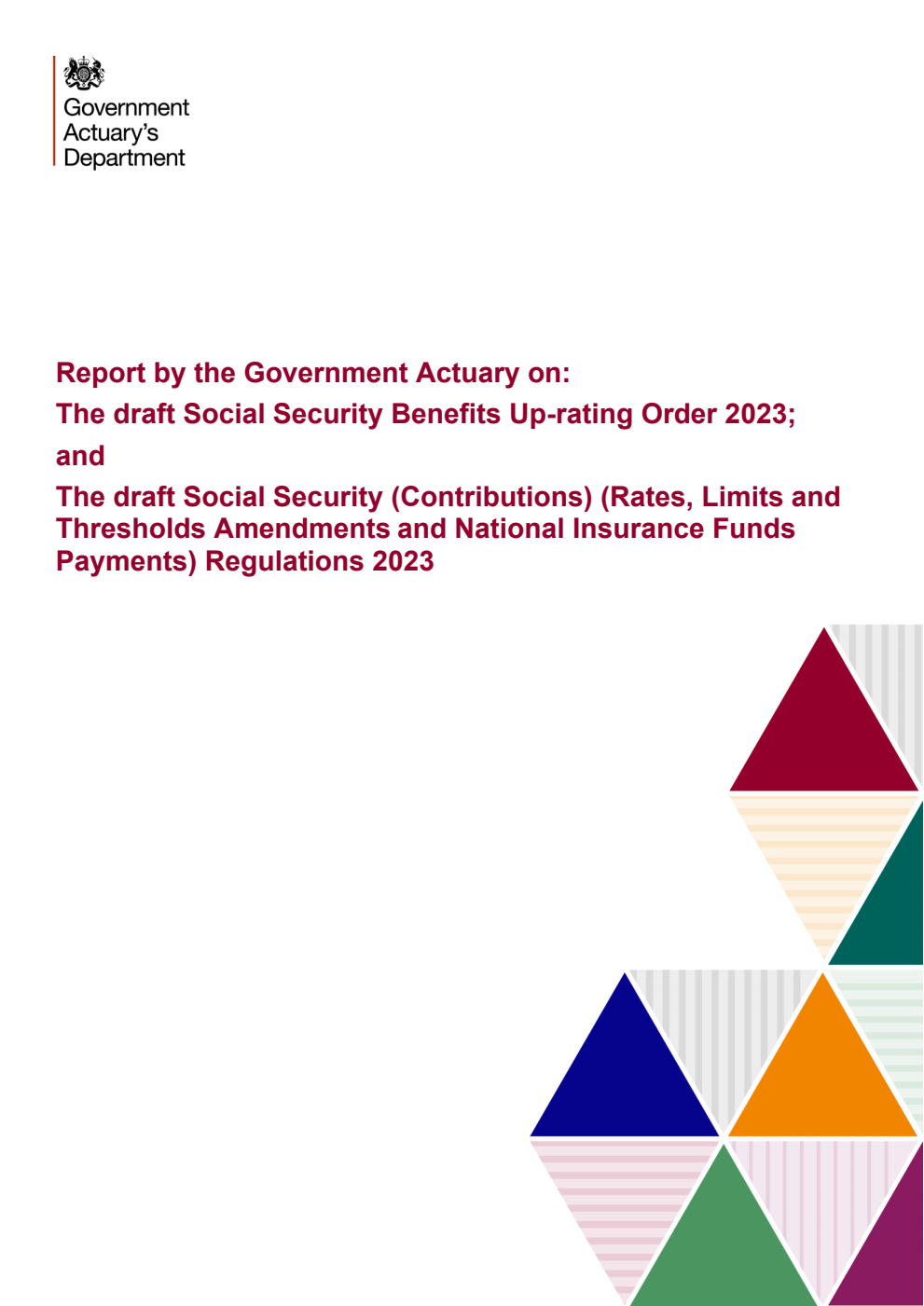 Report by the Government Actuary on: The draft Social Security Benefits Up-rating Order 2023; and The draft Social Security (Contributions) (Rates, Limits and Thresholds Amendments and National Insurance Funds Payments) Regulations 2023