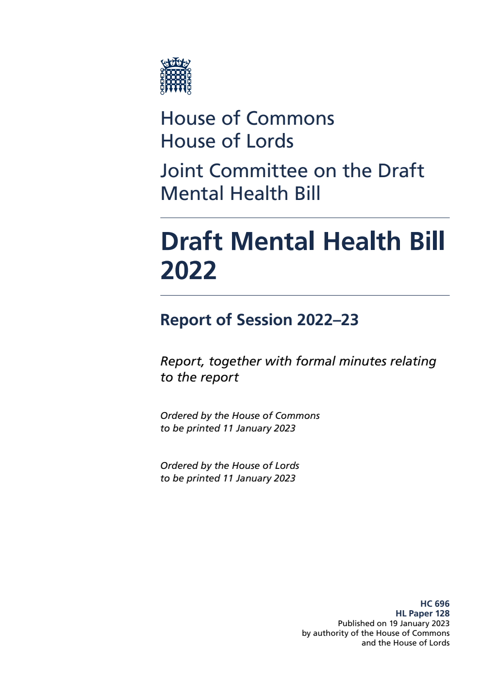 Draft Mental Health Bill Joint Committee Report of Session 2022–23. Draft Mental Health Bill 2022 Volume 1. Report