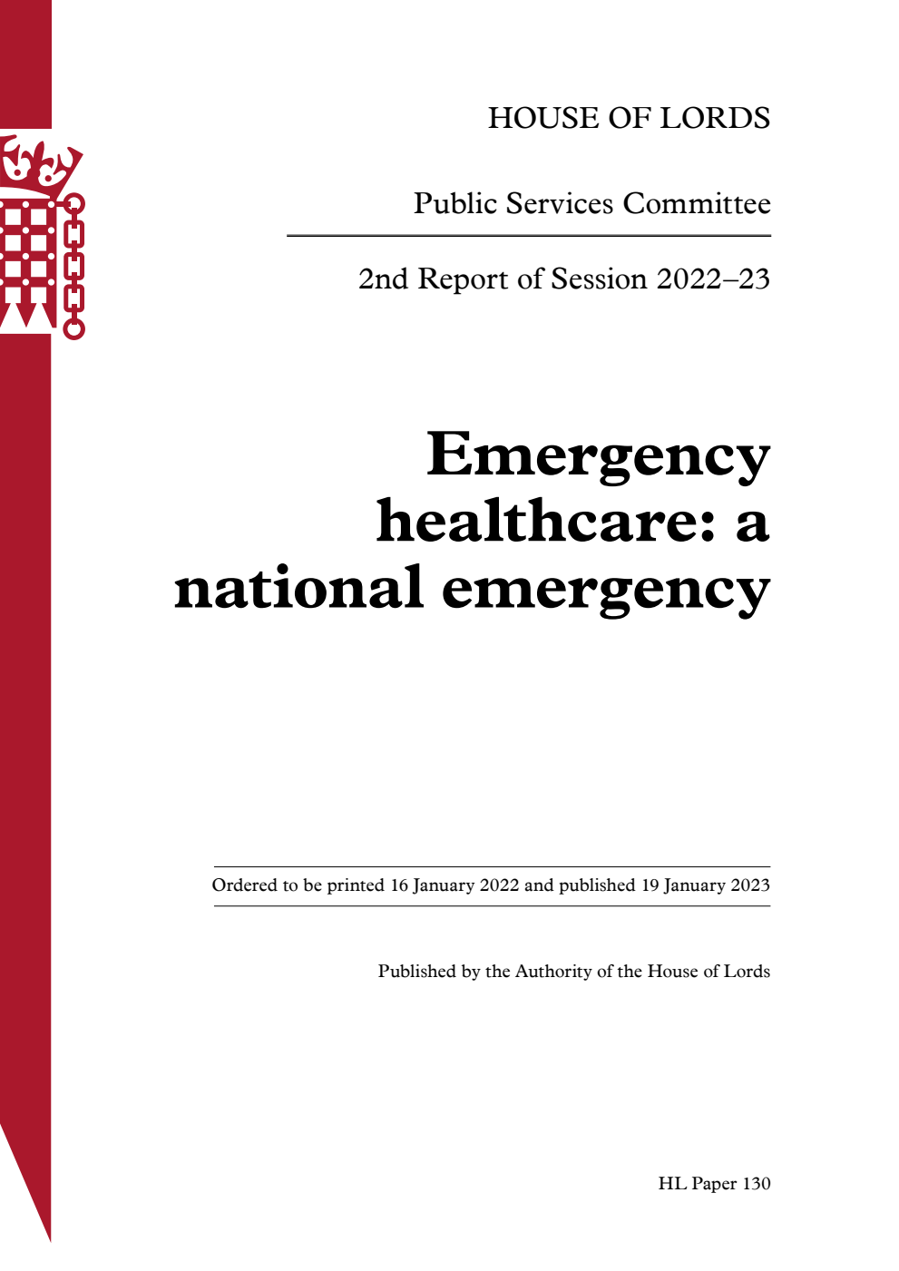 Public Services Committee 2nd Report. Emergency healthcare: a national emergency Volume 1. Report