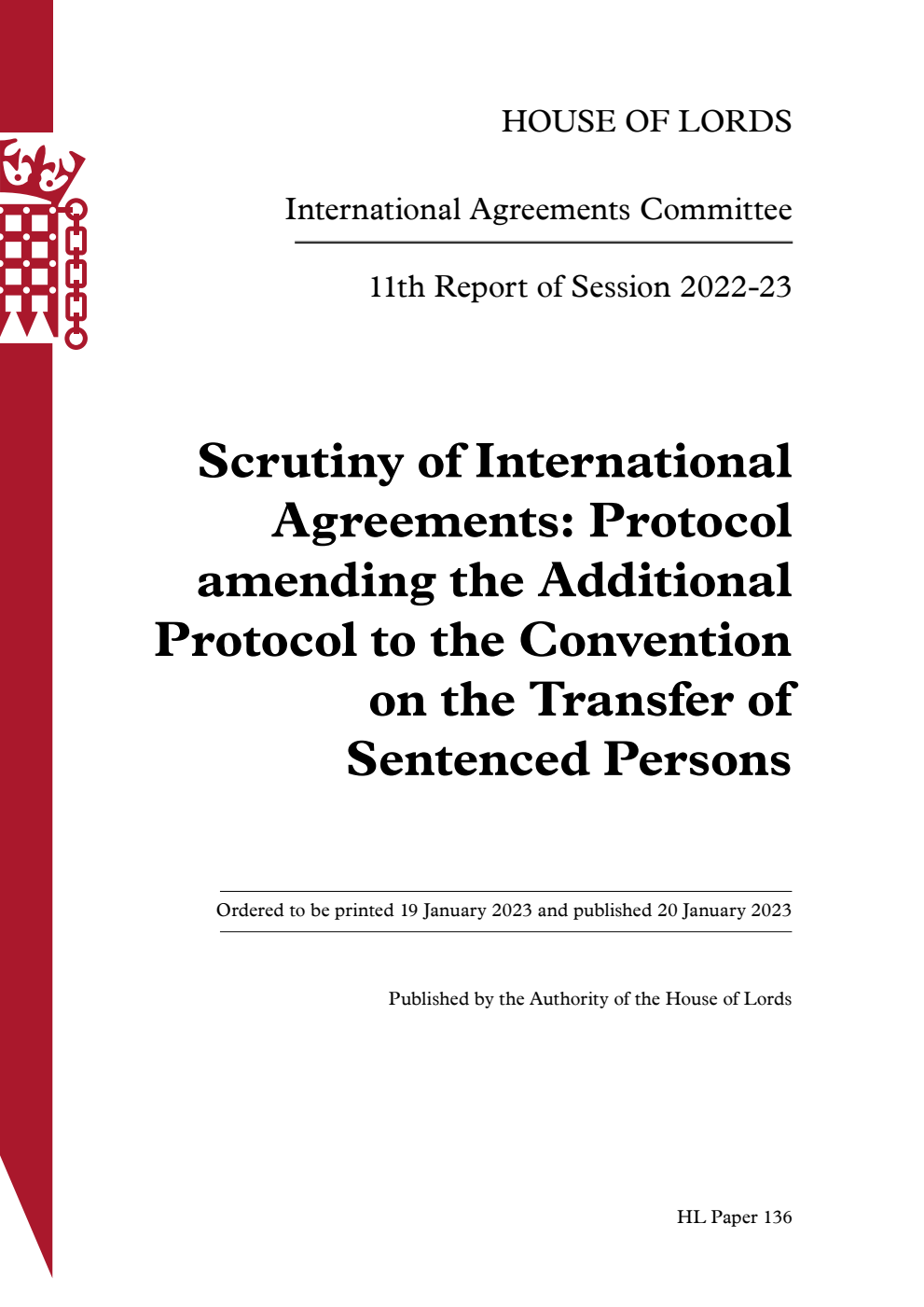International Agreements Committee 11th Report. Scrutiny of International Agreements: Protocol amending the Additional Protocol to the Convention on the Transfer of Sentenced Persons