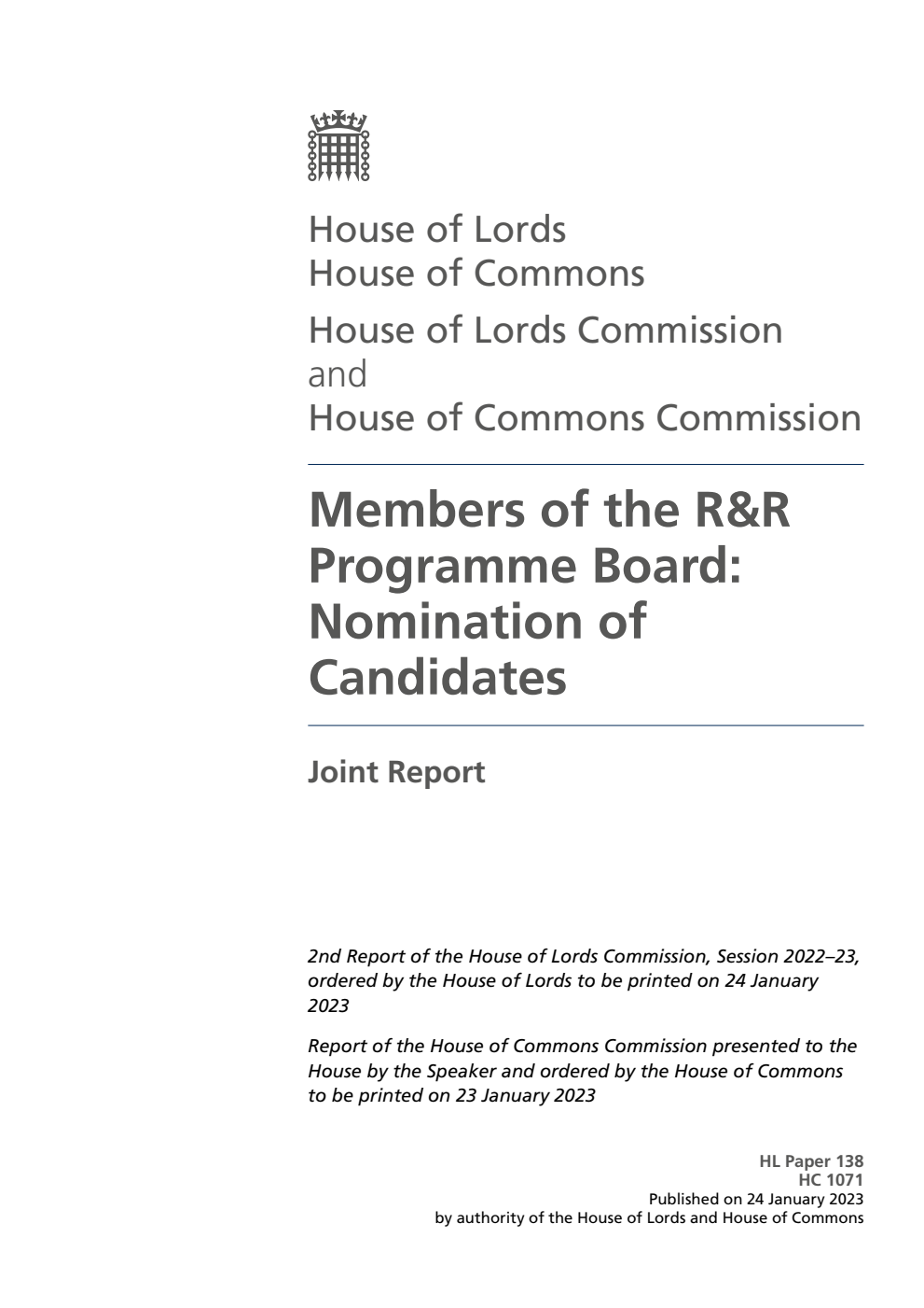 House of Lords Commission and House of Commons Commission 2nd Joint Report. Members of the R&R Programme Board: Nomination of Candidates