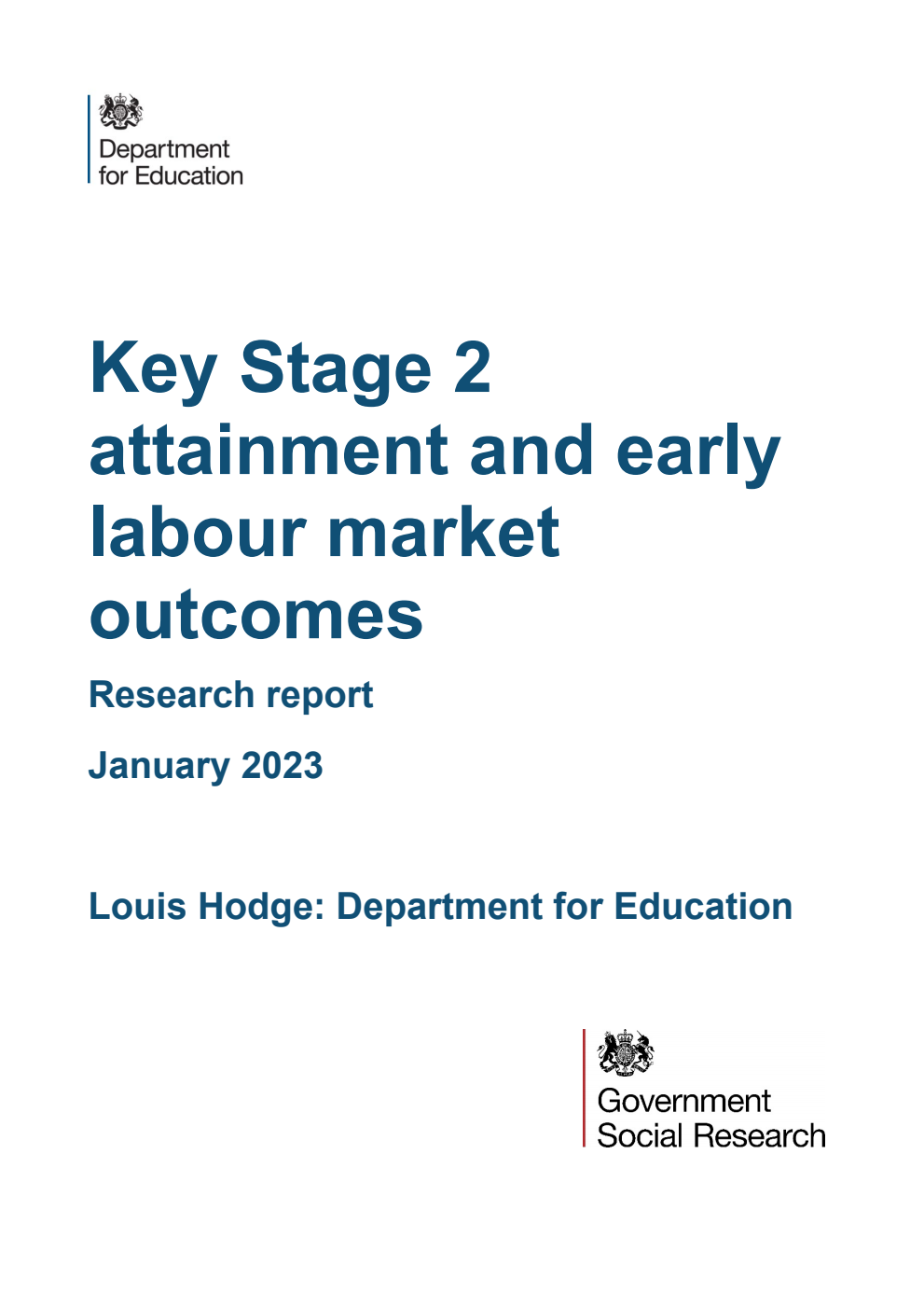 DFE-RR1295 Key Stage 2 attainment and early labour market outcomes. Research report. January 2023