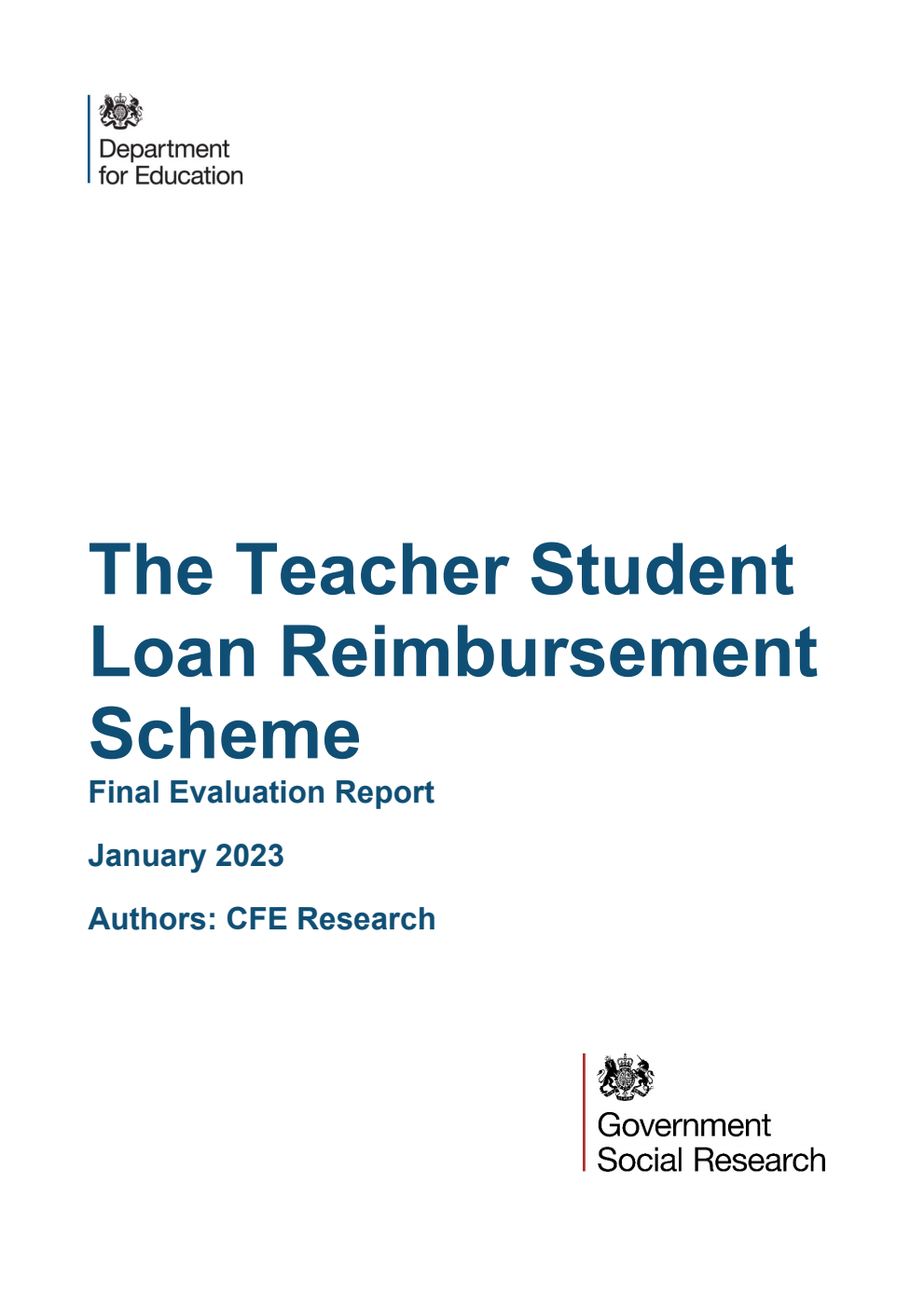 DFE-RR1323 The Teacher Student Loan Reimbursement Scheme. Final Evaluation Report. January 2023