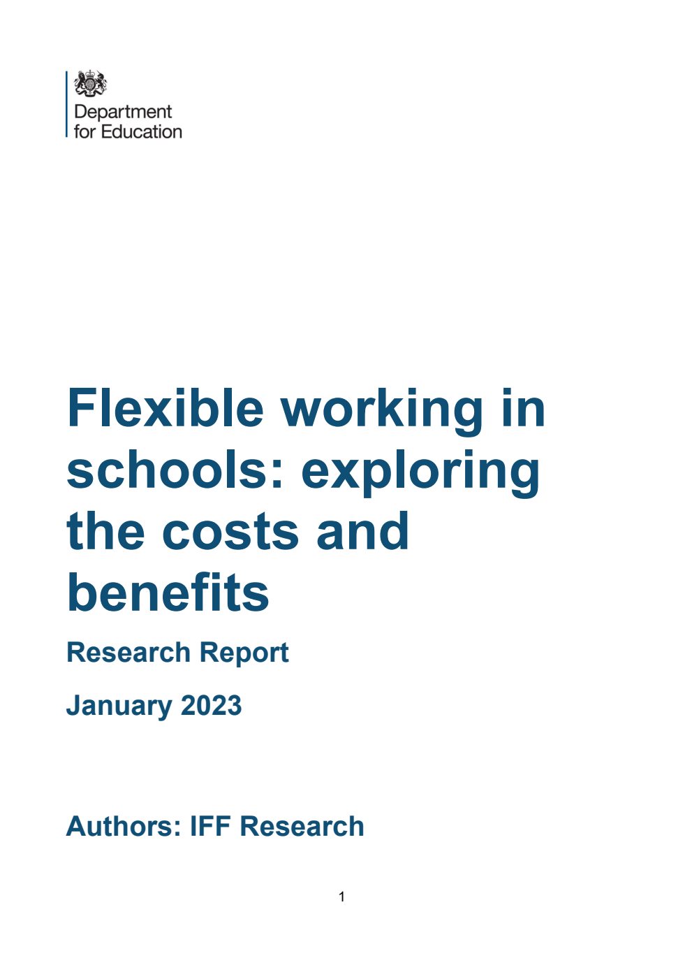 DFE-RR1311 Flexible working in schools: exploring the costs and benefits. Research Report. January 2023