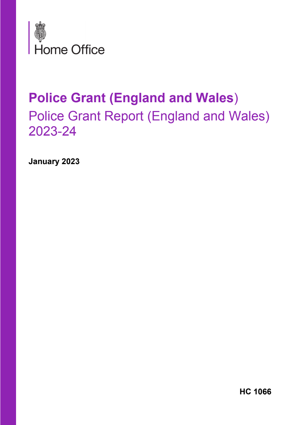Police Grant (England and Wales) Police Grant Report (England and Wales) 2023-24. January 2023