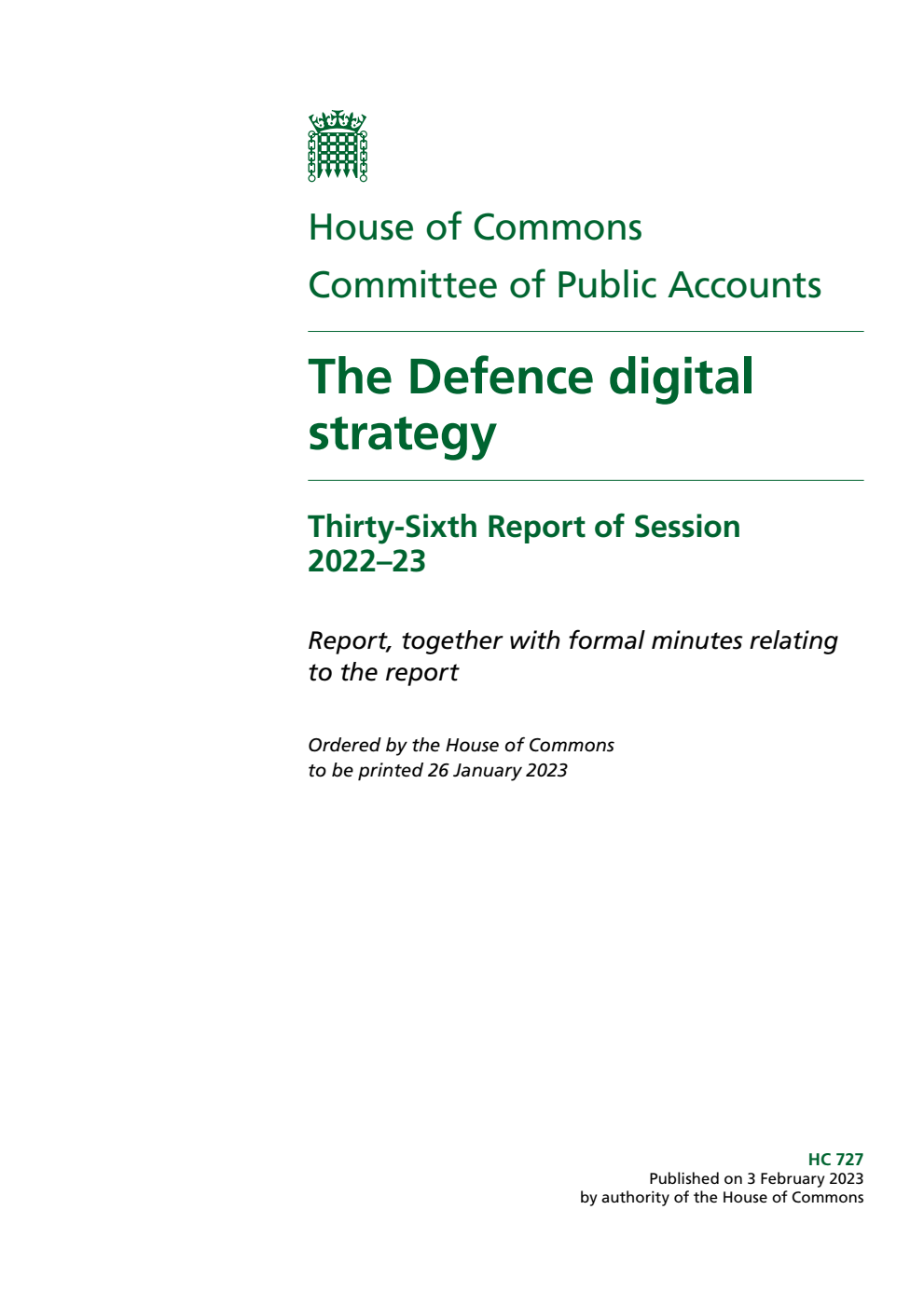 Public Accounts Committee 36th Report. The Defence digital strategy Volume 1. Report