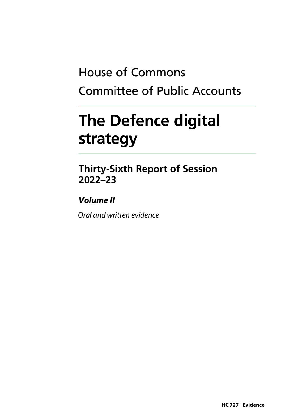 Public Accounts Committee 36th Report. The Defence digital strategy Volume 2. Oral and written evidence