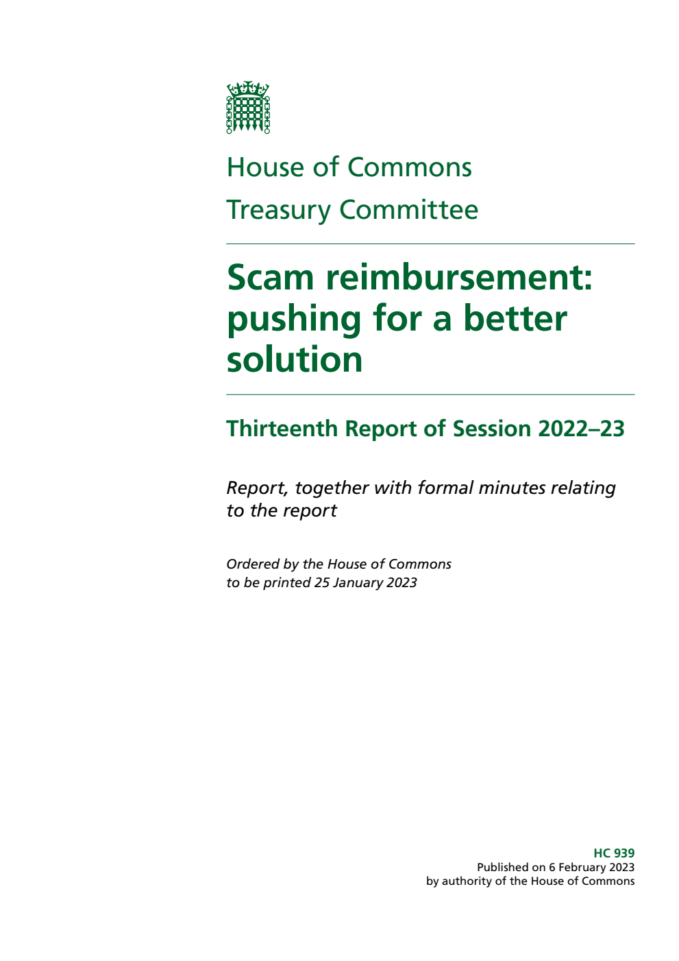 Treasury Committee 13th Report. Scam reimbursement: pushing for a better solution Volume 1. Report