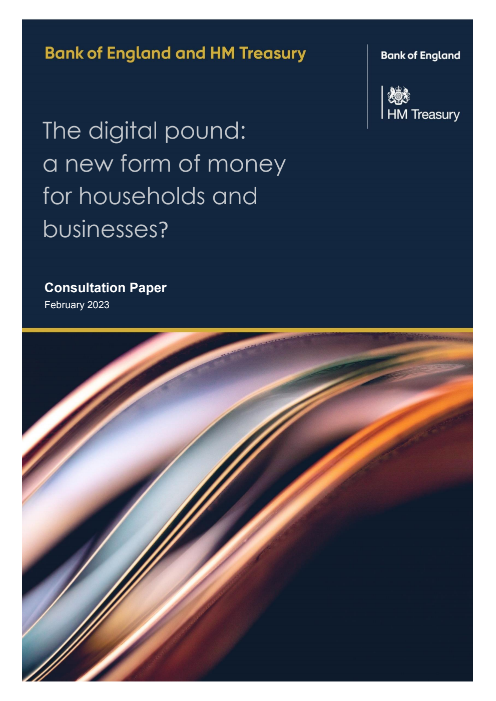 The digital pound: a new form of money for households and businesses? Consultation Paper