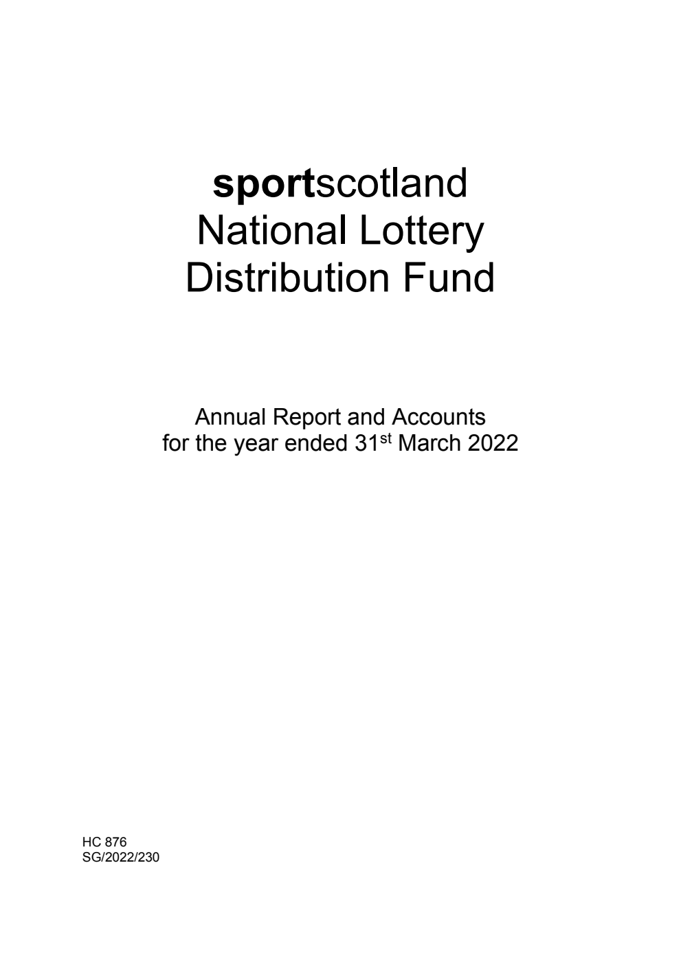 sportscotland National Lottery Distribution Fund Annual Report and Accounts 2021-2022 for the period 1 April 2021 to 31 March 2022