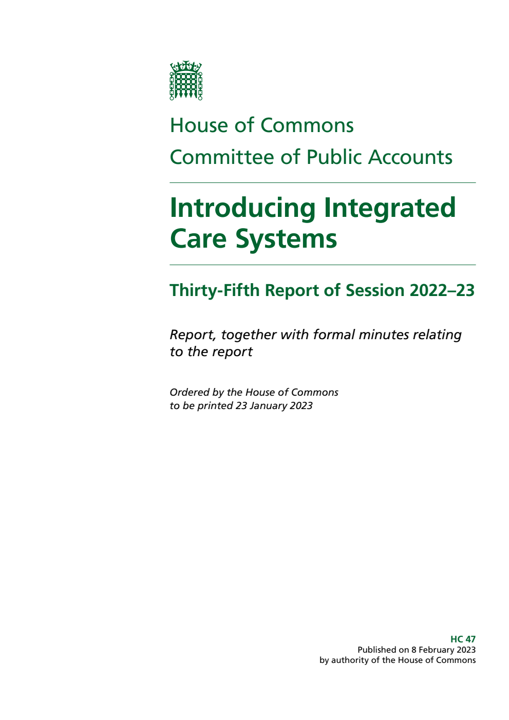 Public Accounts Committee 35th Report. Introducing Integrated Care Systems Volume 1. Report