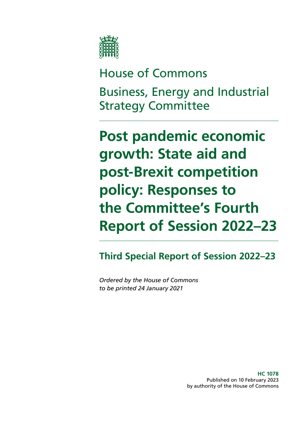 Business, Energy and Industrial Strategy Committee 3rd Special Report. Post pandemic economic growth: State aid and post-Brexit competition policy: Responses to the Committee’s Fourth Report of Session 2022–23