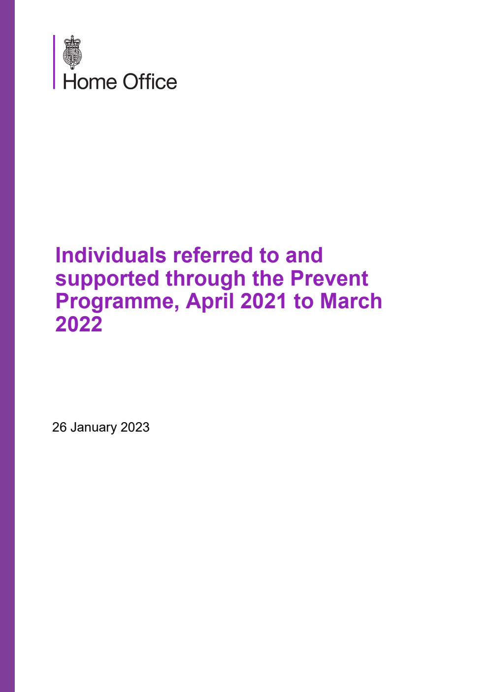 Home Office Statistical Bulletin Individuals referred to and supported through the Prevent Programme, April 2021 to March 2022