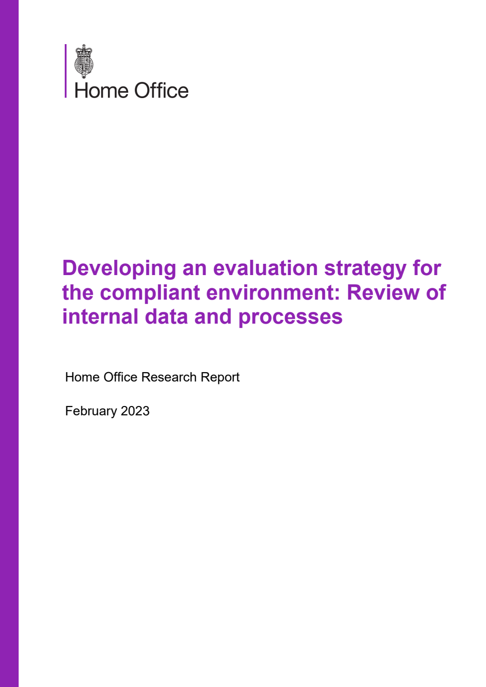 Home Office Research Report Developing an evaluation strategy for the compliant environment: Review of internal data and processes