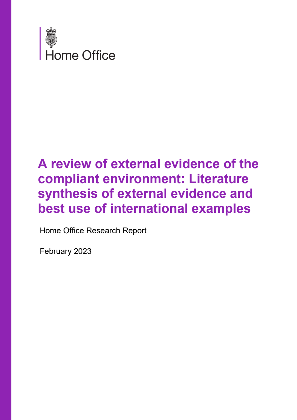 Home Office Research Report A review of external evidence of the compliant environment: Literature synthesis of external evidence and best use of international examples