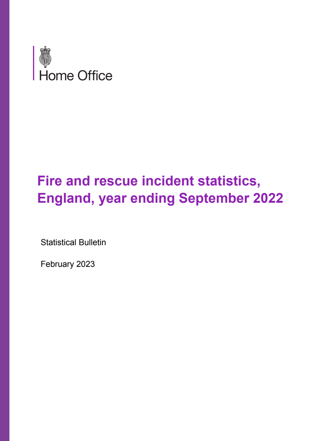 Home Office Statistical Bulletin Fire and rescue incident statistics, England, year ending September 2022