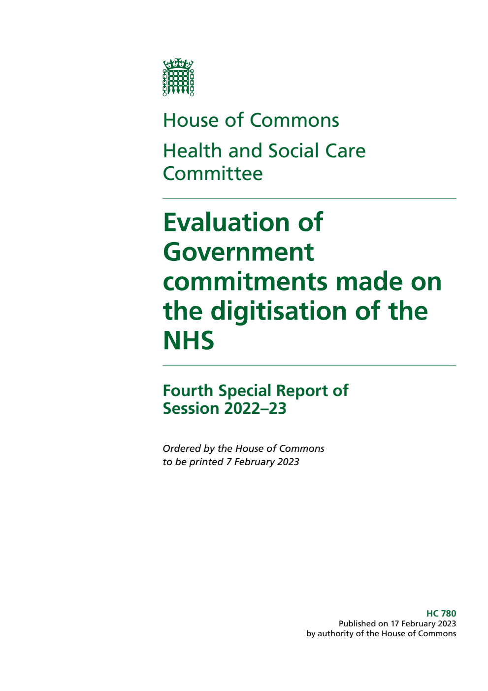 Health and Social Care Committee 4th Special Report.  Evaluation of Government commitments made on the digitisation of the NHS Volume 1. Report