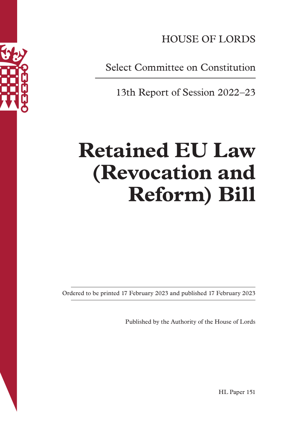 Constitution Committee 13th Report. Retained EU Law (Revocation and Reform) Bill