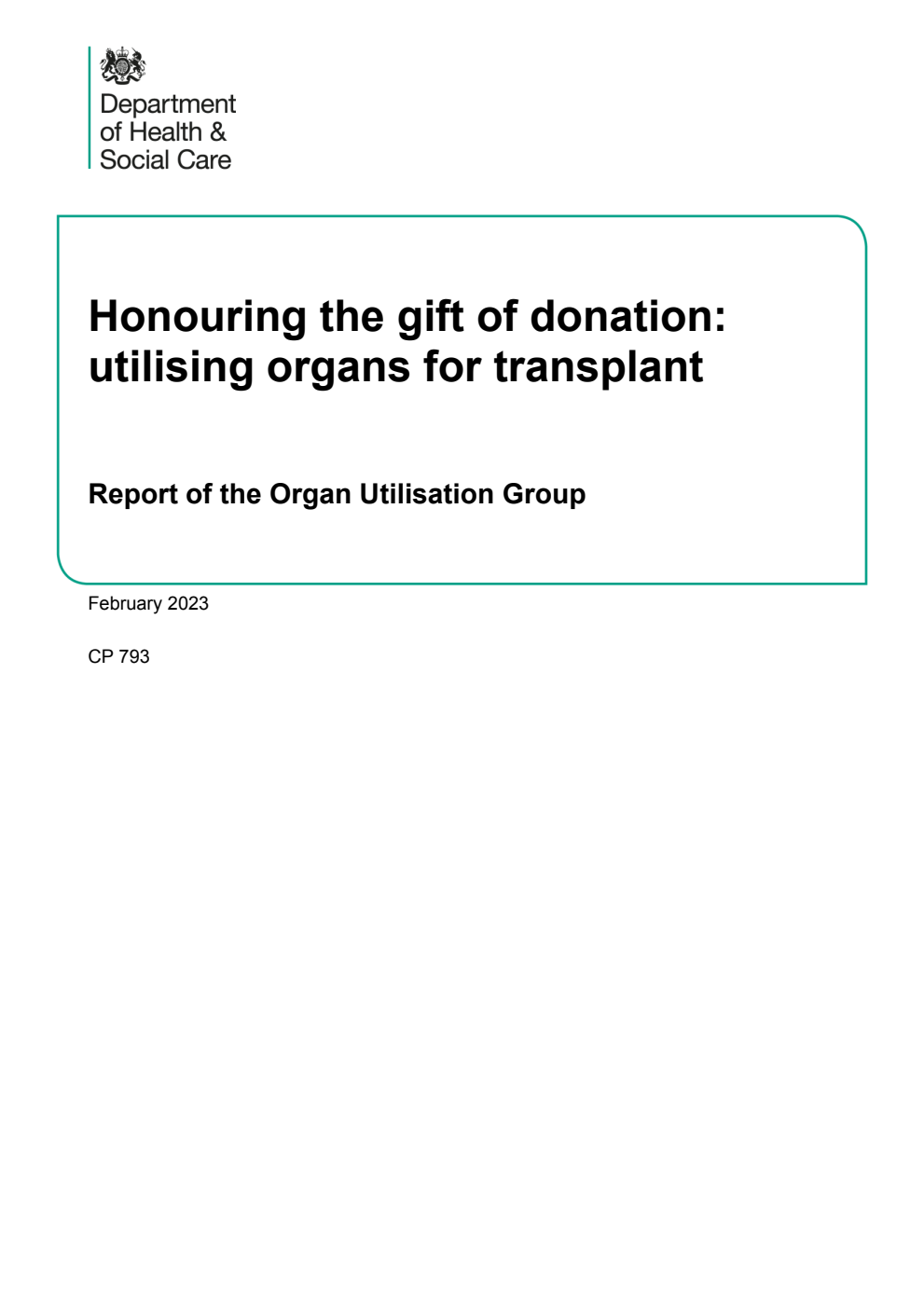Honouring the gift of donation: utilising organs for transplant. Report of the Organ Utilisation Group