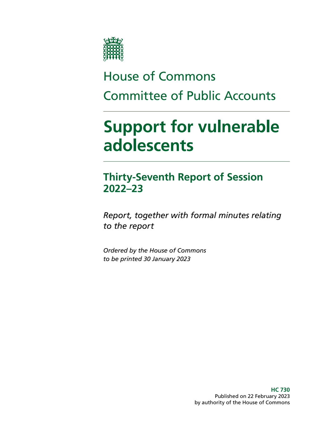 Public Accounts Committee 37th Report. Support for vulnerable adolescents Volume 1. Report
