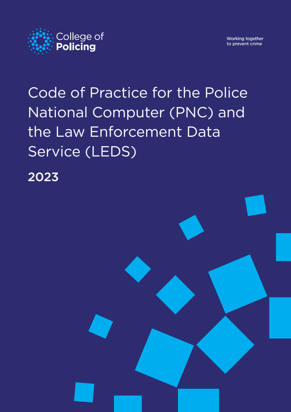Code of Practice for the Police National Computer (PNC) and the Law Enforcement Data Service (LEDS) 2023