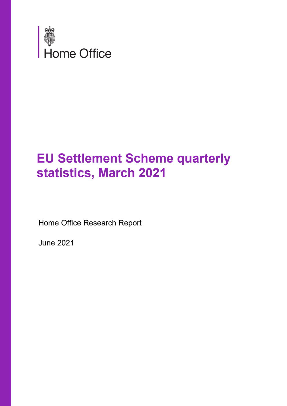 Home Office Research Report EU Settlement Scheme quarterly statistics, March 2021
