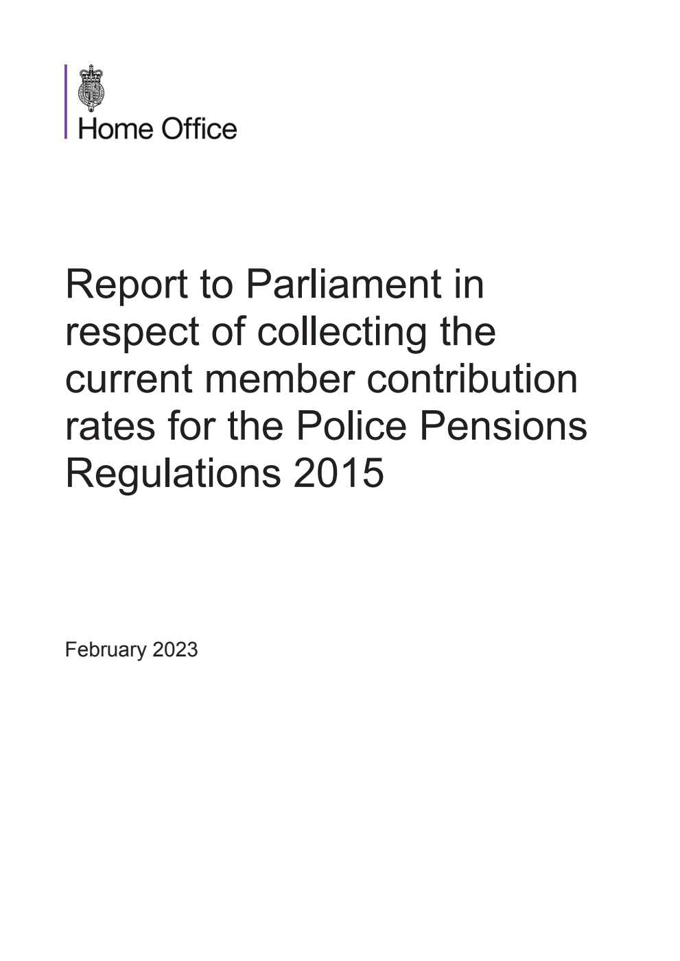 Report to Parliament in respect of collecting the current member contribution rates for the Police Pensions Regulations 2015
