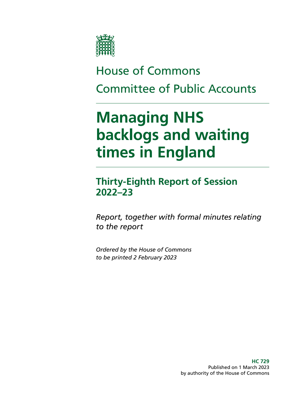 Public Accounts Committee 38th Report. Managing NHS backlogs and waiting times in England Volume 1. Report