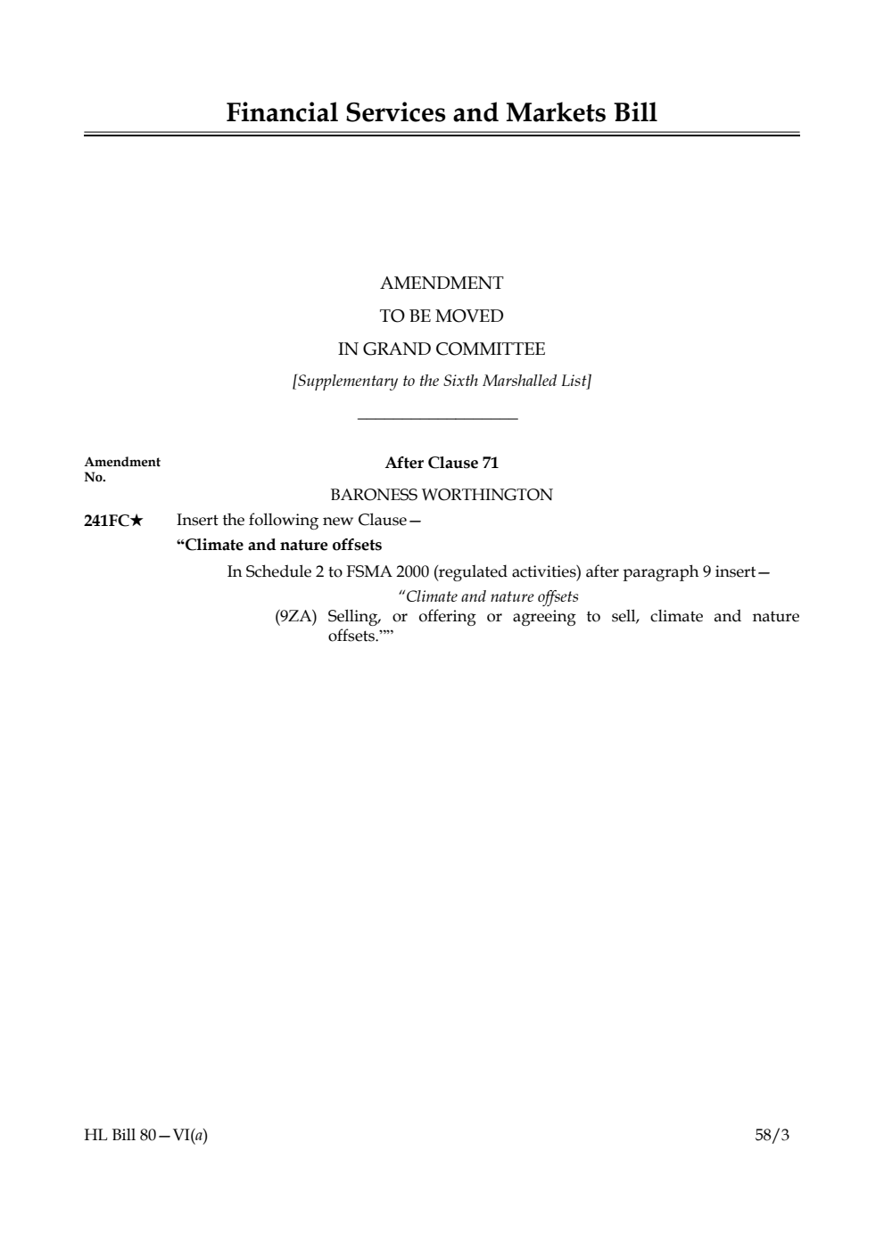 Financial Services and Markets Bill Amendment to be moved in Grand Committee [Supplementary to the Sixth Marshalled List]