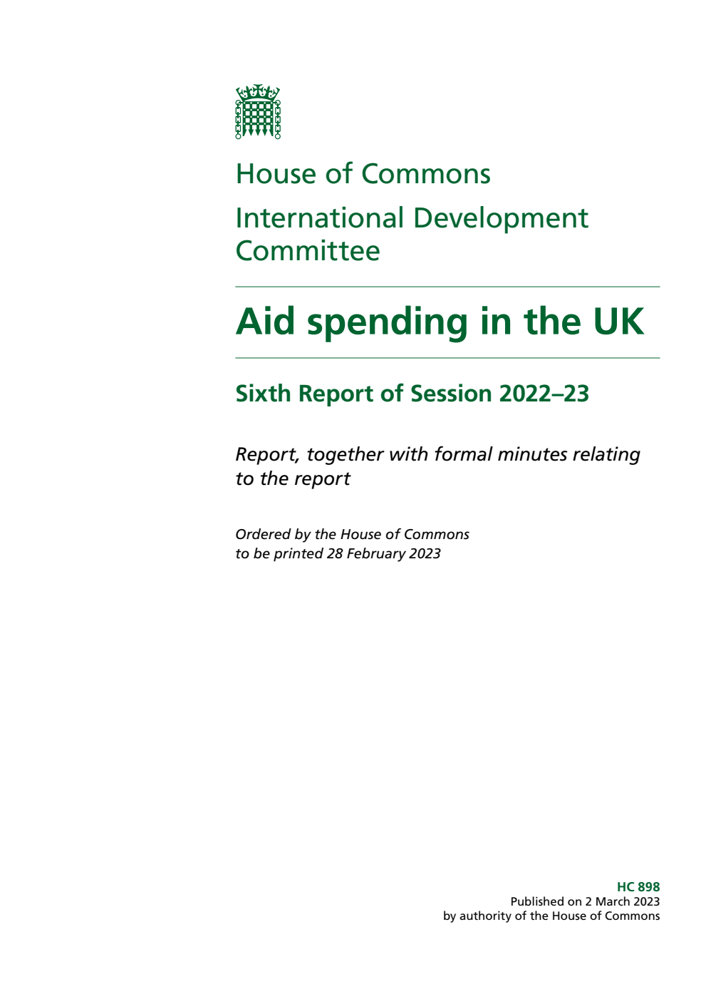 International Development Committee 6th Report. Aid spending in the UK Volume 1. Report