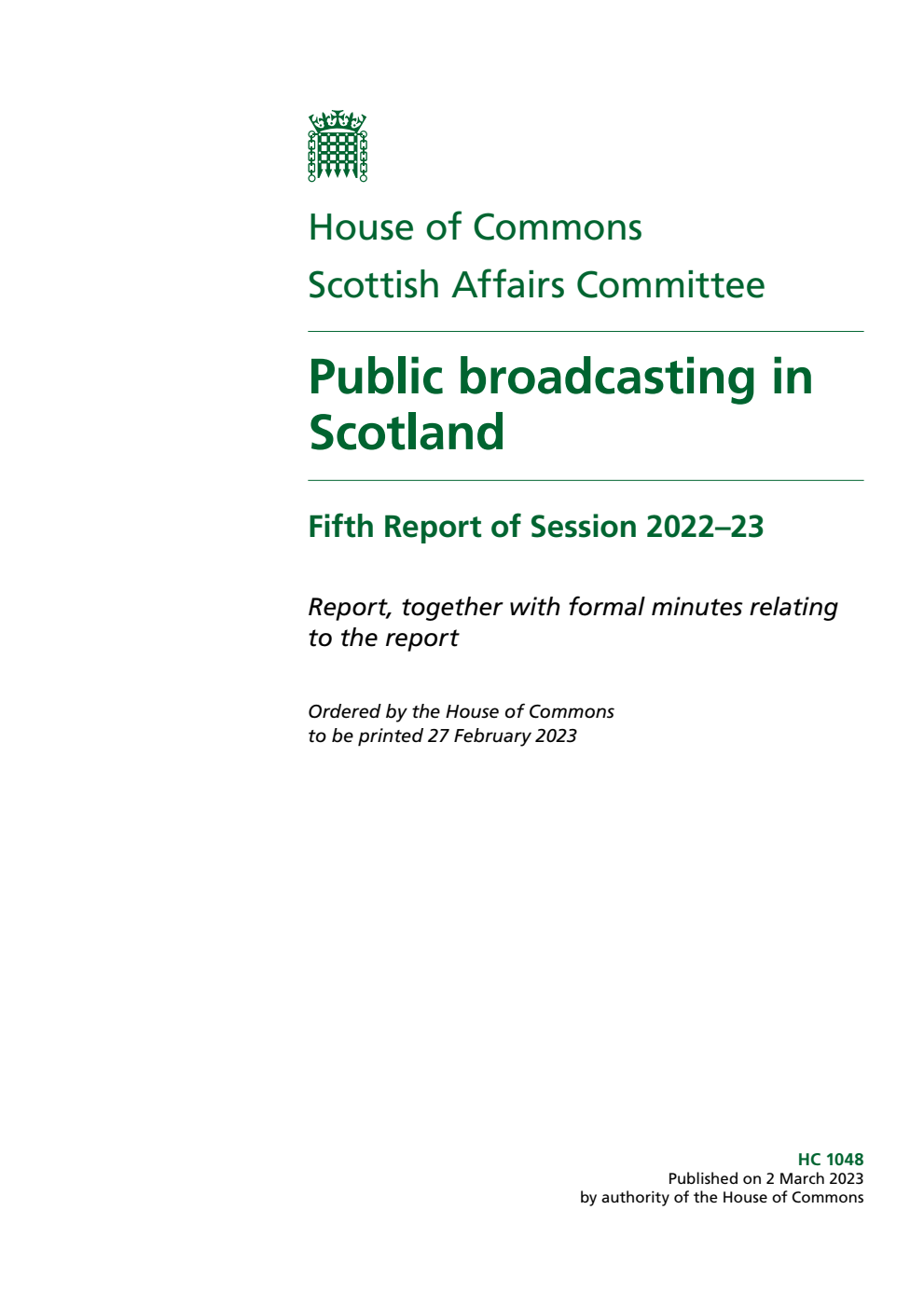 Scottish Affairs Committee 5th Report. Public broadcasting in Scotland Volume 1. Report