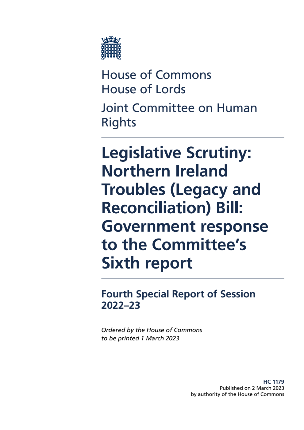 Human Rights Joint Committee 4th Special Report. Legislative Scrutiny: Northern Ireland Troubles (Legacy and Reconciliation) Bill: Government response to the Committee’s Sixth report