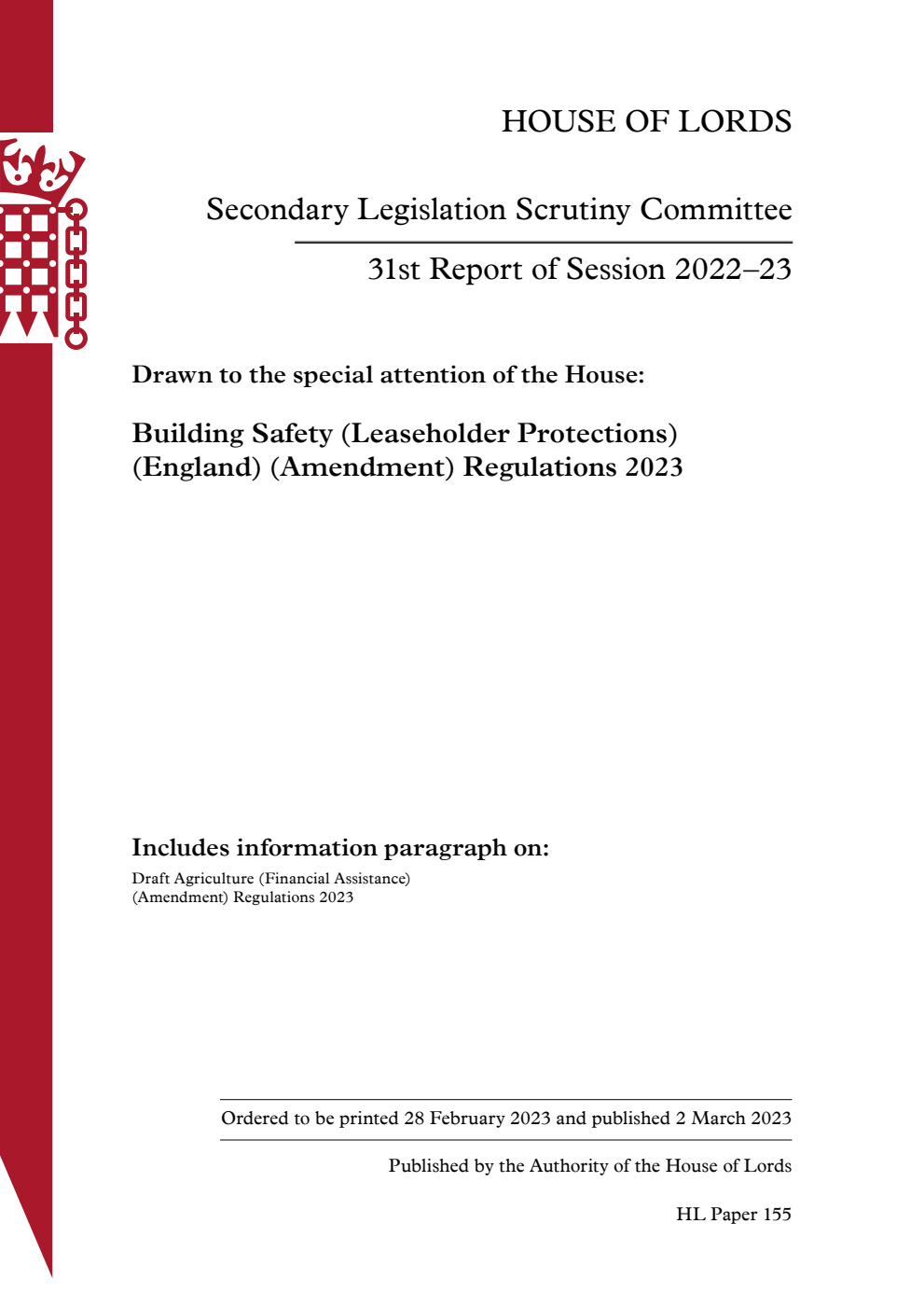 Secondary Legislation Scrutiny Committee 31st Report. Drawn to the special attention of the House: Building Safety (Leaseholder Protections) (England) (Amendment) Regulations 2023