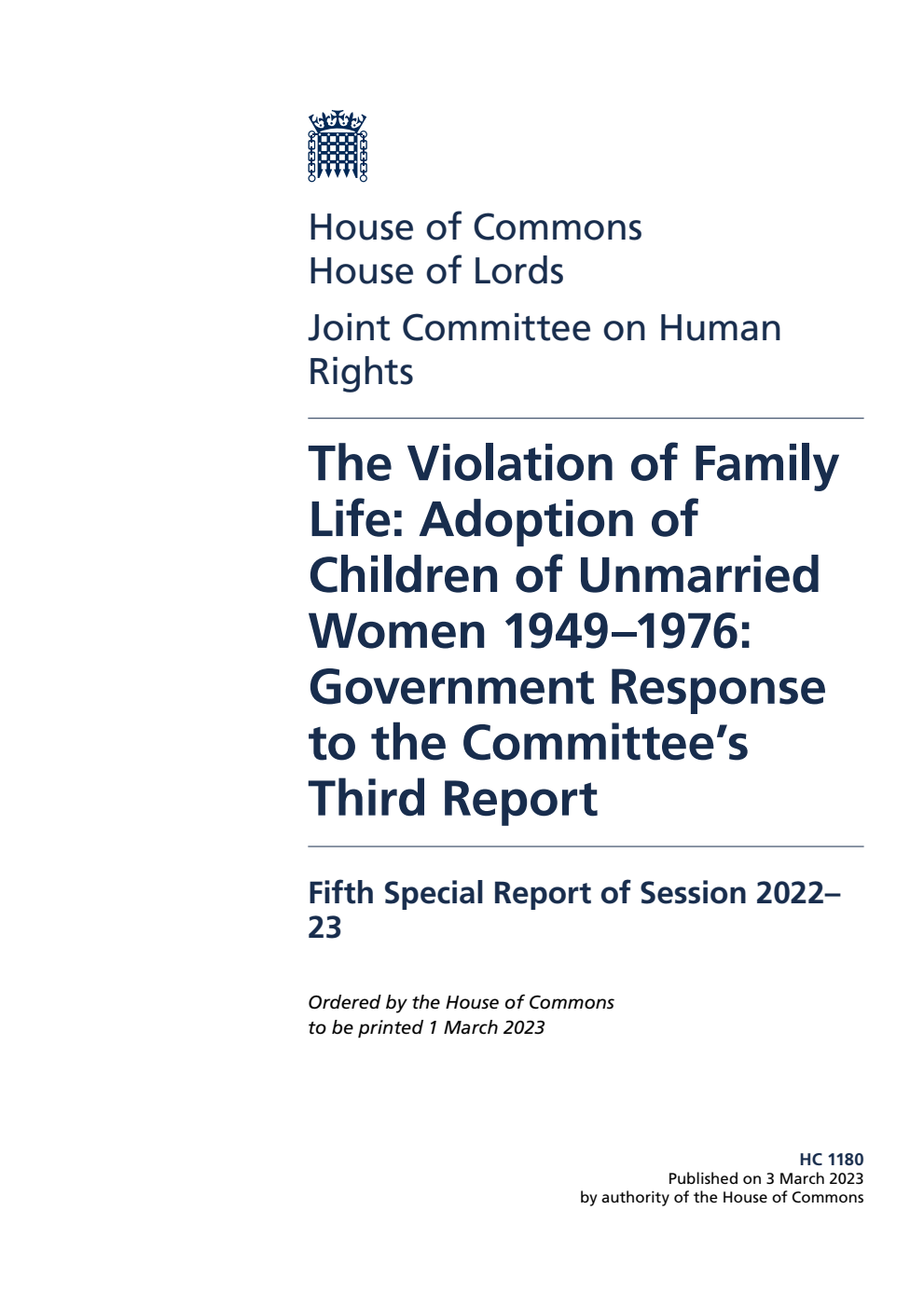 Human Rights Joint Committee 5th Special Report. The Violation of Family Life: Adoption of Children of Unmarried Women 1949–1976: Government Response to the Committee’s Third Report